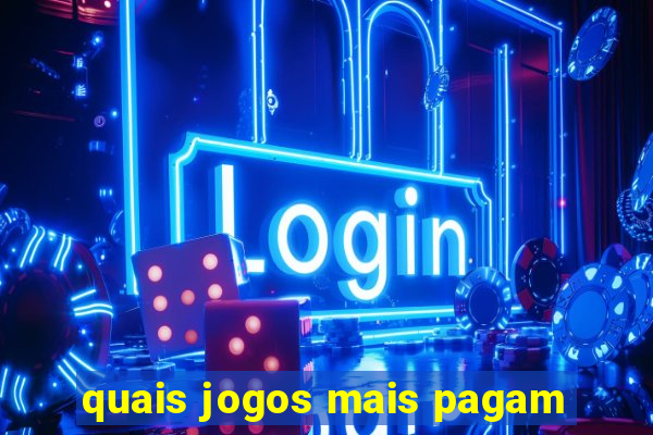 quais jogos mais pagam